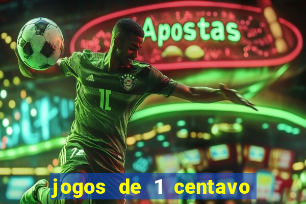 jogos de 1 centavo vai de bet